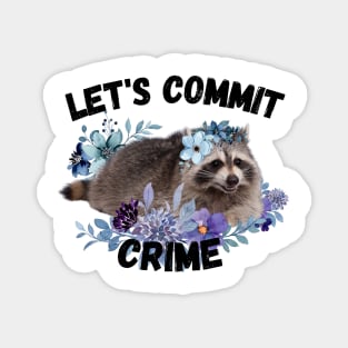 Crime Raccoon version 3 Magnet