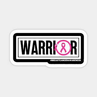 Warrior - Breast cancer awareness Magnet