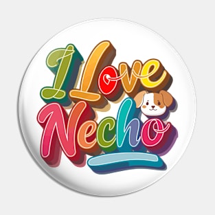 i love necho Pin