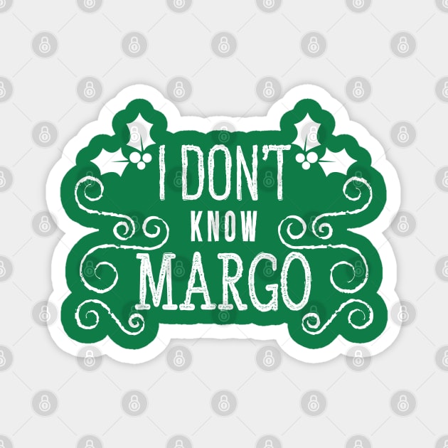 Christmas Vacation Todd & Margo quote Magnet by KellyDesignCompany