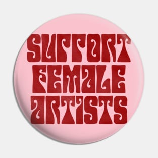 Support Female Artists Pin