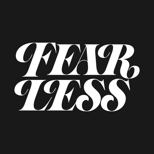 Fear less (white color) by bjornberglund