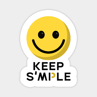 keep smile and simple Magnet