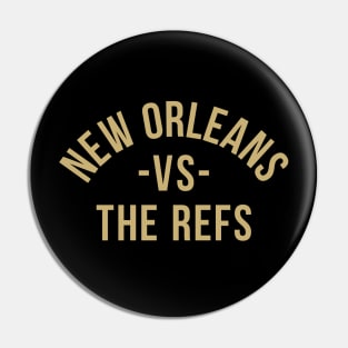 New Orleans vs The Refs - Black Pin