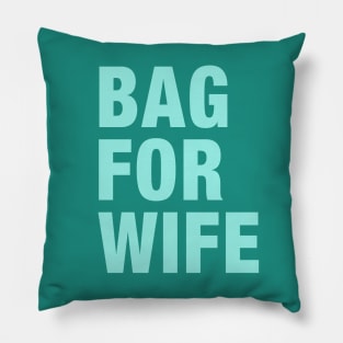 A Bag For Wife Pillow