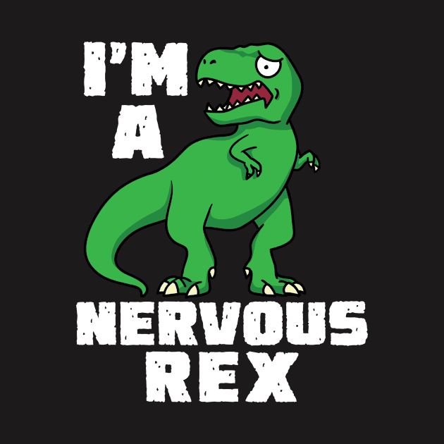 Nervous Rex Funny Dinosaur Shirt by redbarron