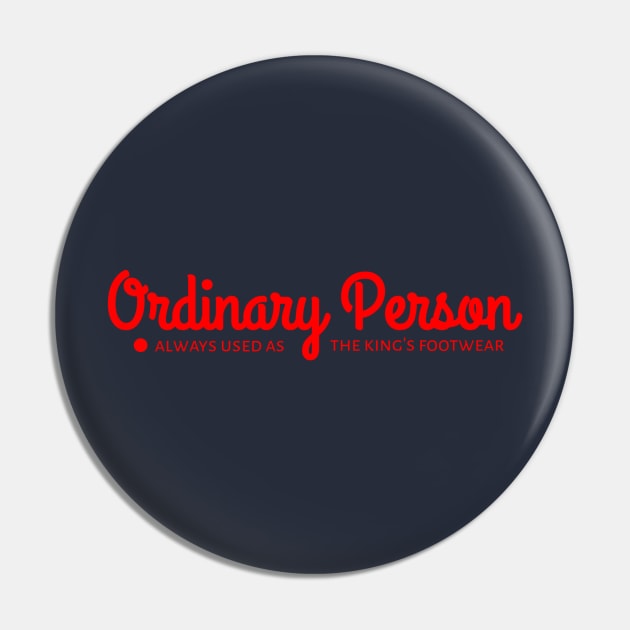 Ordinary Person Pin by radeckari25