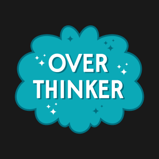 OverThinker T-Shirt