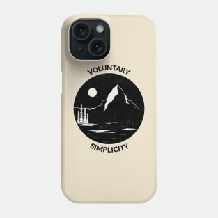 Voluntary Simplicity Phone Case