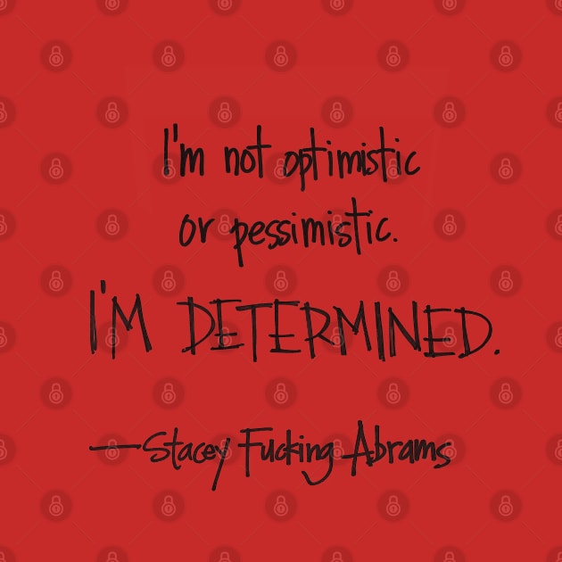 I'm determined by RiseandInspire