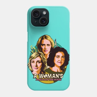 A Woman's Place Phone Case