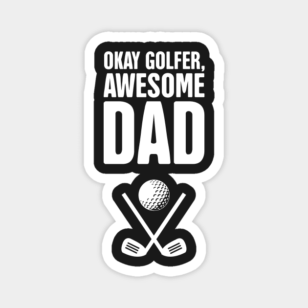 Funny Golf Clubs Dad Design Magnet by MeatMan