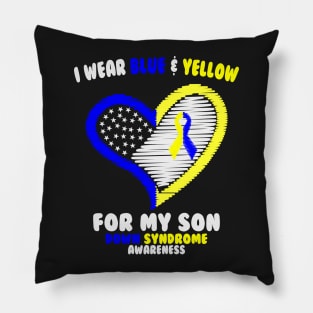 I Wear Blue and Yellow For My Son - Down Syndrome Awareness Pillow