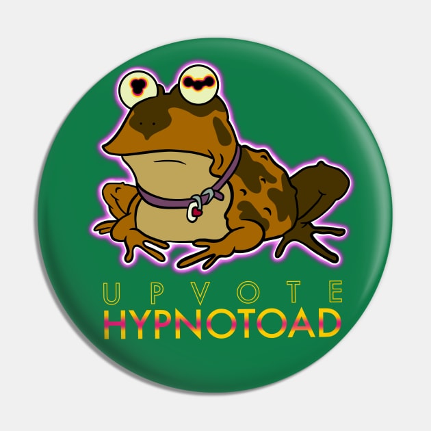 Upvote HYPNOTOAD Pin by Inkoholic