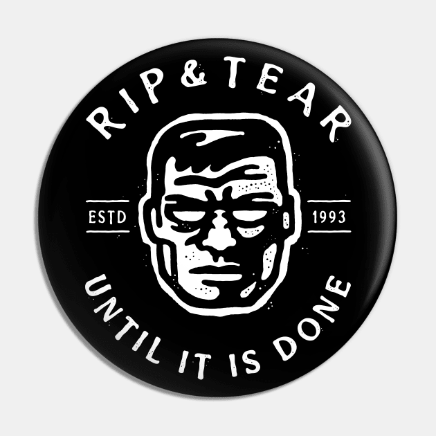 Rip And Tear Until It Is Done Pin by demonigote