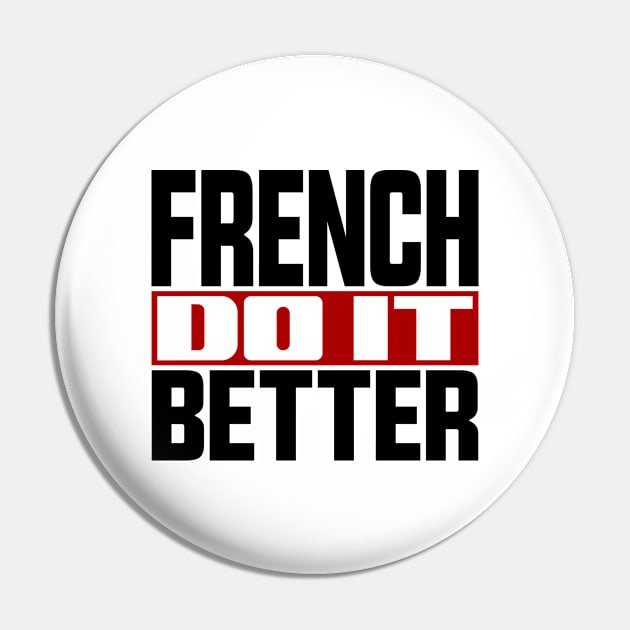 French do it better Pin by colorsplash