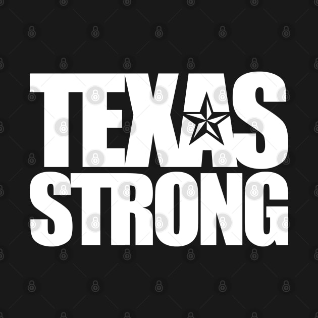 Texas Strong by JWDesigns