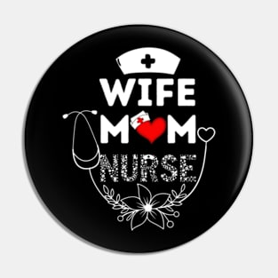 Wife-Mom-Nurse-Mothers-Day Pin