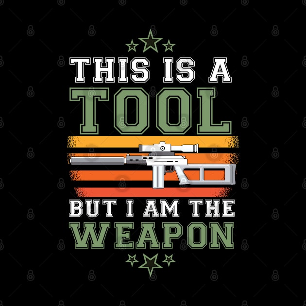 Veteran  This is a tool but I am a weapon by Caskara