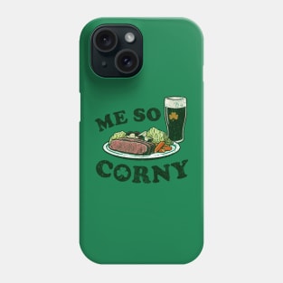 Me So Corny Phone Case