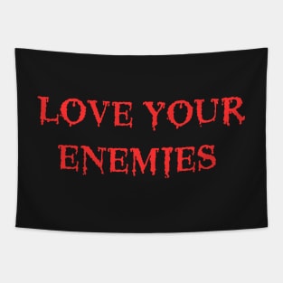 Love Your Enemies Death Metal Cannibal Corpse Parody Tapestry