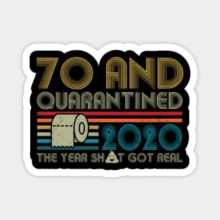 70th Birthday And Quarantined, Quarantine 2020, Quarantine, Quarantine Birthday Magnet
