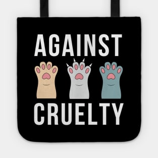 Against Animal Cruelty Tote
