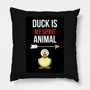 Duck Is My Spirit Animal Pillow