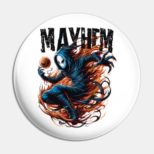 Unleash The Mayhem Pin