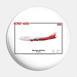 Boeing B747-400 - Rossiya Airlines (Art Print) Pin