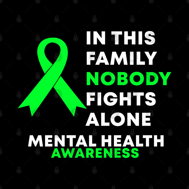 In This Family Nobody Fights Alone Mental Health Awareness by Color Fluffy