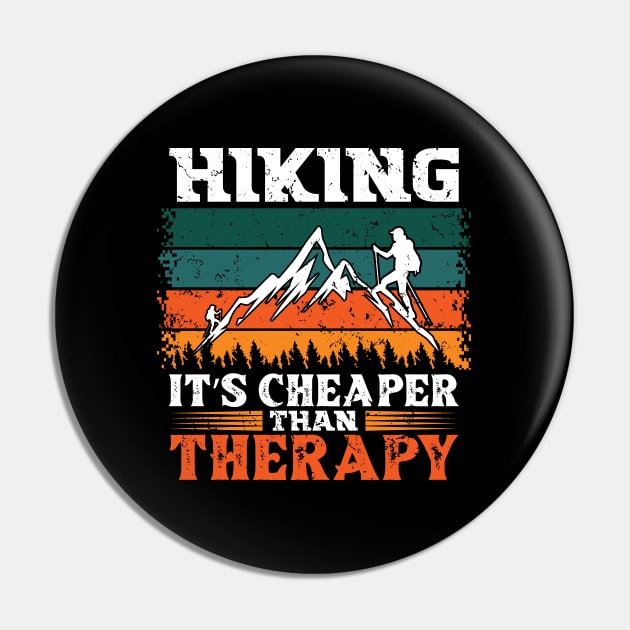 Hiking It's Cheaper Than Therapy Pin by OFM