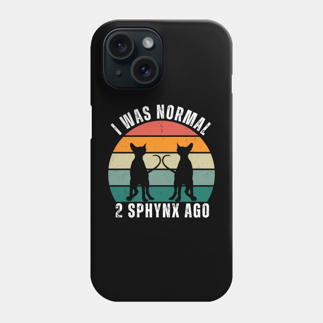 I was normal 2 sphynx ago retro sunset design Phone Case by Marveloso