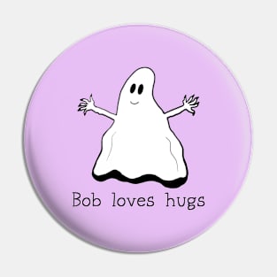 Ghost Bob Loves Hugs Pin