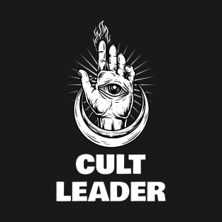 Cult Leader T-Shirt