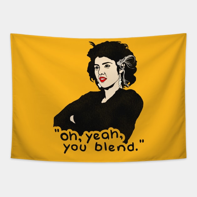 "Oh, Yeah, You Blend." My Cousin Vinny Quote Tapestry by darklordpug