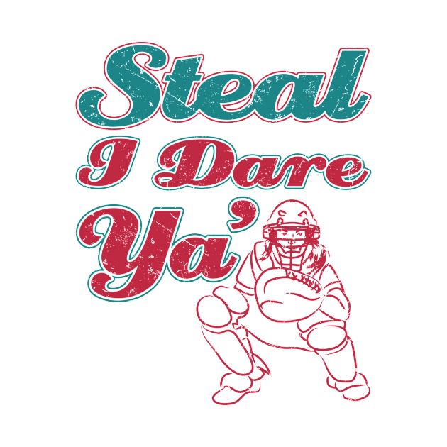 Softball Shirt - Steal I Dare Ya by redbarron