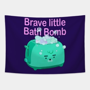 Retro inscription "Brave little bath bomb" Tapestry