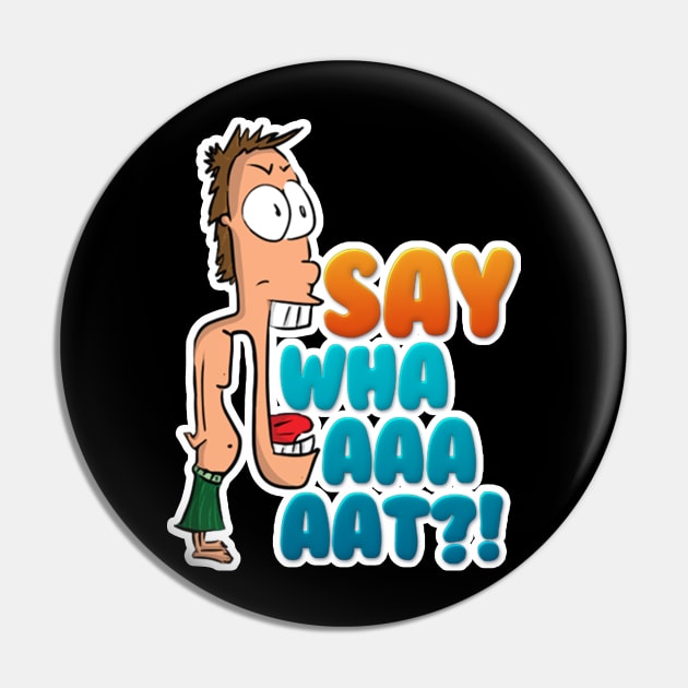 SAY WHAAAAT?! Pin by FocusDesign