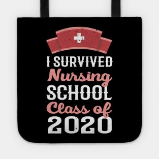 i survived nursing school class of 2020 Tote