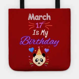 March 17 st is my birthday Tote