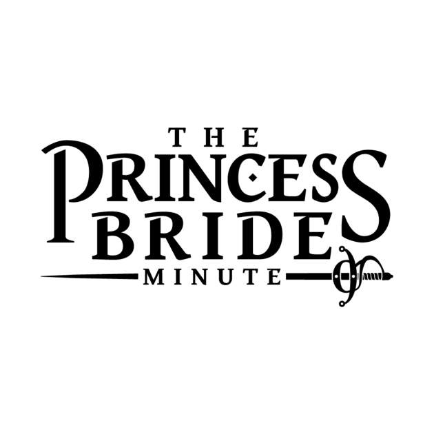 The Princess Bride Minute Logo (black) by theprincessbrideminute