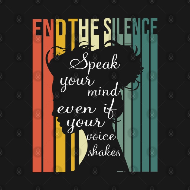 Speak Your Mind End the Silence by busines_night