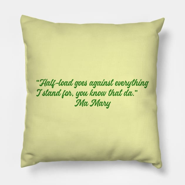 Derry Girls half load Pillow by Bookishandgeeky