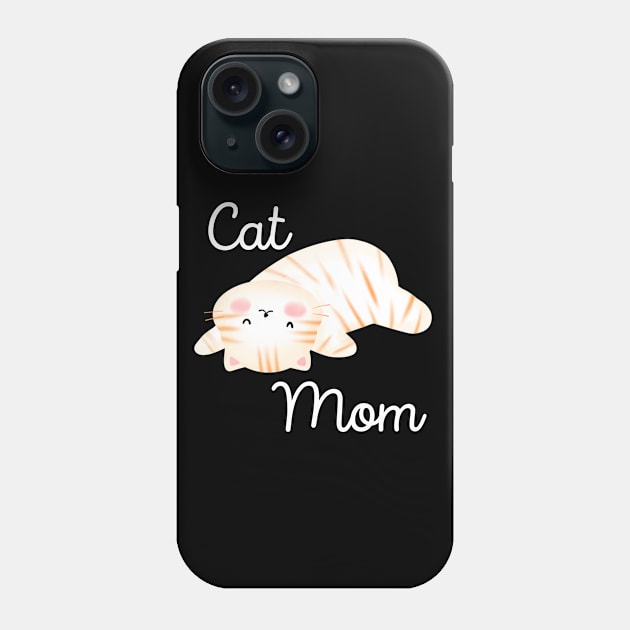 Adorable Lazy Cat Mom | Sarcastic Saying for Cat Lovers & Cat Owners Phone Case by Mia Delilah