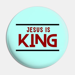 Jesus Is King | Christian Pin