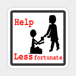 Help Less Fortunate on White Background Magnet