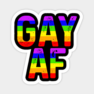 Gay AF - LGBT Gay Flag Rainbow Colors Pride Month Shirt Funny Sweary  Gift Magnet