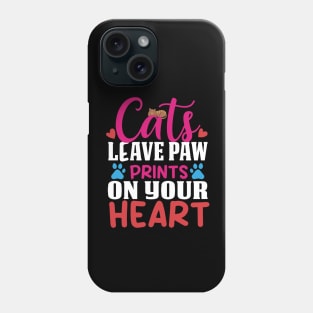 cats leave pawprints on your heart tshirt Phone Case