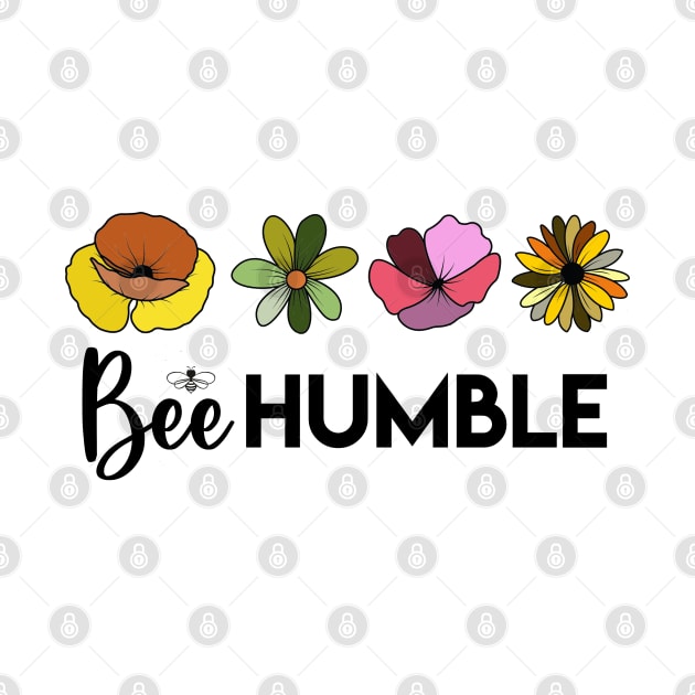 Bee Humble with Colorful Flowers, Love Bees, Cute by 1FunLife